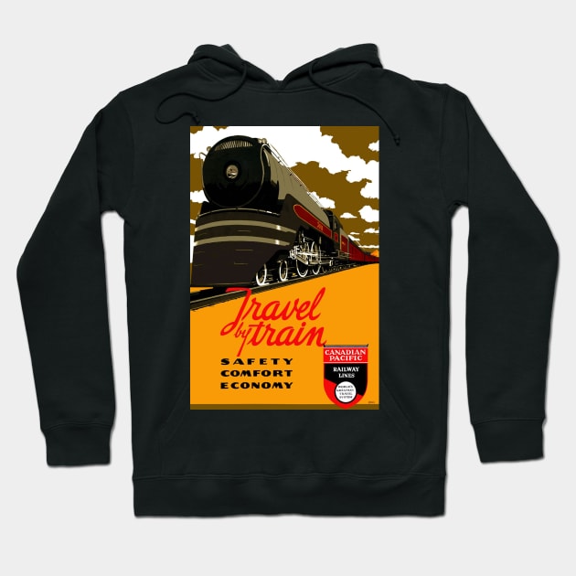 Canadian Pacific Travel By Train - Vintage Travel Hoodie by Culturio